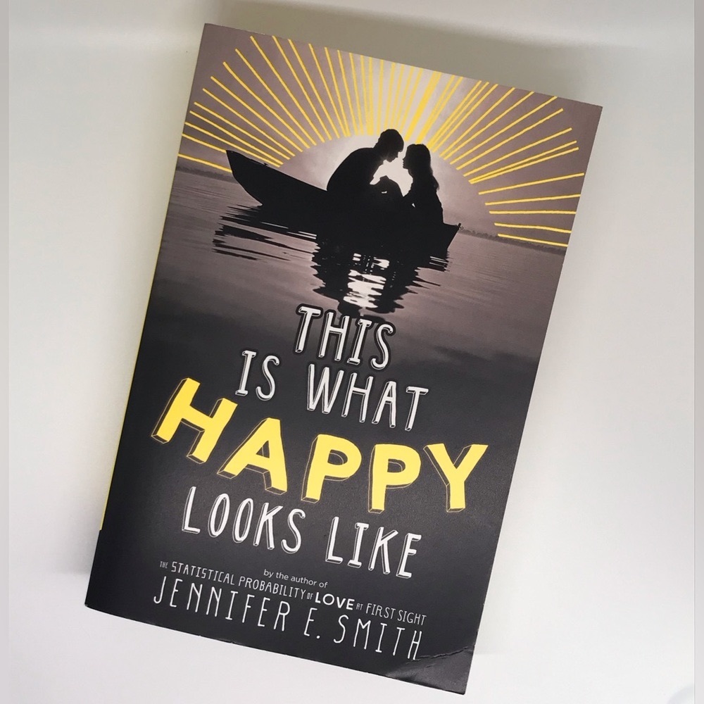 This Is What Happy Looks Like by Jennifer E. Smith